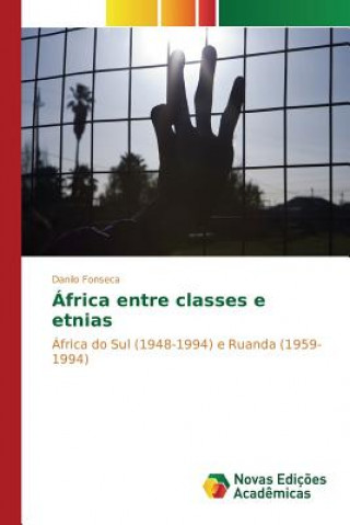 Book Africa entre classes e etnias Fonseca Danilo