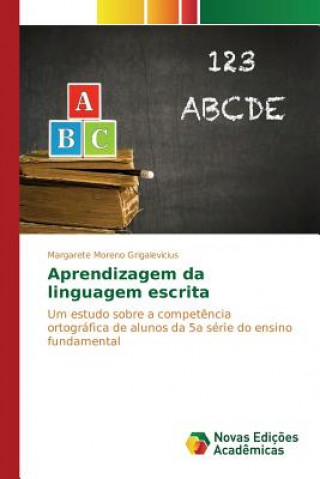 Kniha Aprendizagem da linguagem escrita Moreno Grigalevicius Margarete