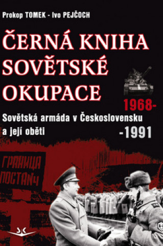 Könyv Černá kniha sovětské okupace Prokop Tomek