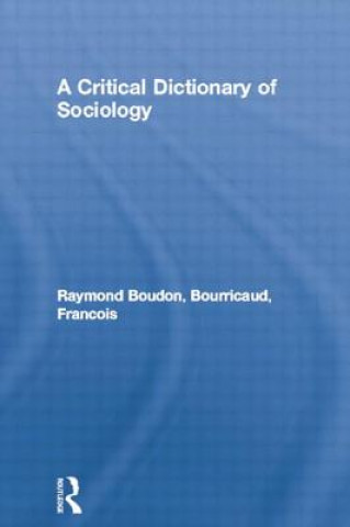 Carte Critical Dictionary of Sociology Raymond Boudon