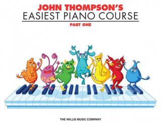 Книга John Thompson's Easiest Piano Course - Part 1 - Book Only John Thompson
