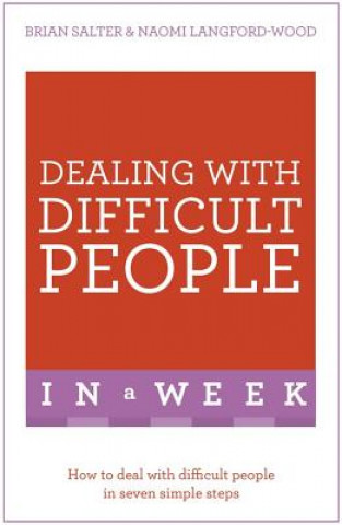 Carte Dealing With Difficult People In A Week Naomi Langford-Wood