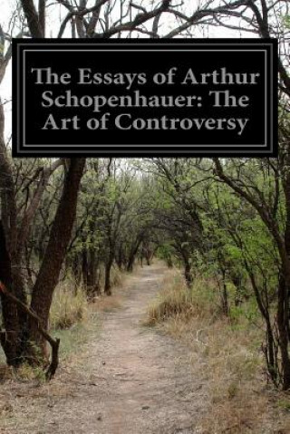 Carte Essays of Arthur Schopenhauer Arthur Schopenhauer