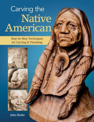 Könyv Carving the Native American John Burke