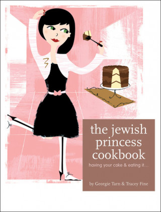 Carte JEWISH PRINCESS COOKBOOK HAVICB Georgie Tarn