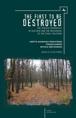 Könyv First to be Destroyed Witold Medykowski