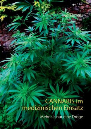 Kniha Cannabis im medizinischen Einsatz Jutta Schutz