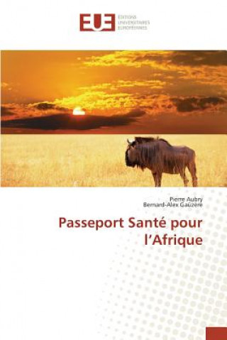 Könyv Passeport Sante Pour L Afrique 