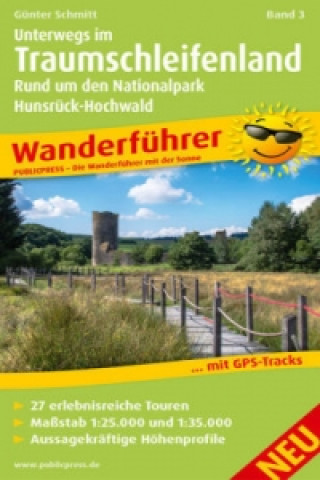 Carte Unterwegs Im Traumschleifenland Band 3, Rund um den Nationalpark Hunsrück-Hochwald Günter Schmitt