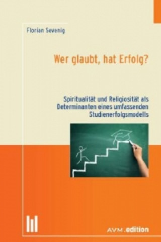 Book Wer glaubt, hat Erfolg? Florian Sevenig