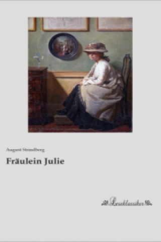 Könyv Fräulein Julie August Strindberg