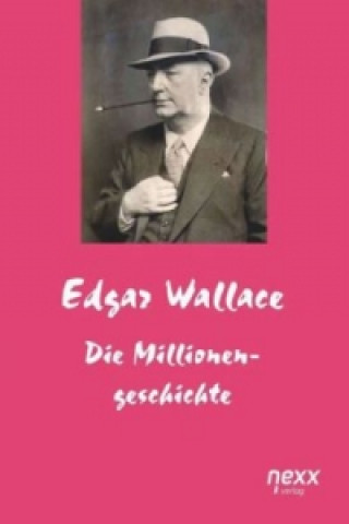 Kniha Die Millionengeschichte Edgar Wallace