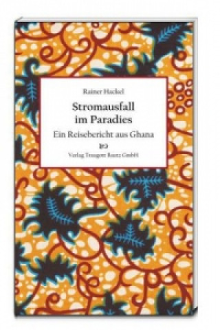 Kniha Stromausfall im Paradies Rainer Hackel
