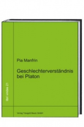 Könyv Geschlechterverständnis bei Platon Pia Manfrin
