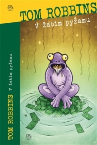 Kniha V žabím pyžamu Tom Robbins
