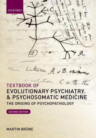 Carte Textbook of Evolutionary Psychiatry and Psychosomatic Medicine Martin Brune