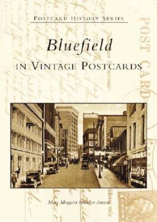 Βιβλίο Bluefield in Vintage Postcards Mary Margaret Spracher Annett