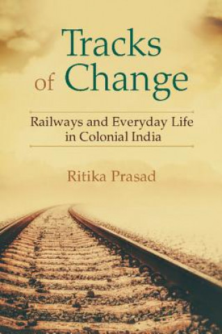 Knjiga Tracks of Change Ritika Prasad