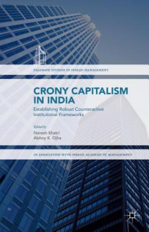 Carte Crony Capitalism in India Naresh Khatri