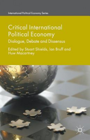 Kniha Critical International Political Economy Stuart Shields