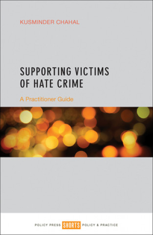 Kniha Supporting Victims of Hate Crime Kusminder Chahal