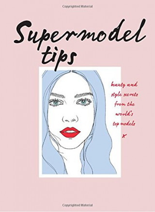 Kniha Supermodel Tips Carly Hobbs