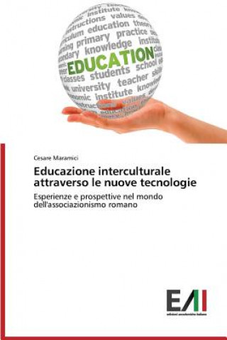 Książka Educazione interculturale attraverso le nuove tecnologie Maramici Cesare