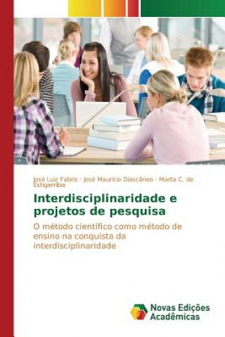 Kniha Interdisciplinaridade e projetos de pesquisa Fabris Jose Luiz