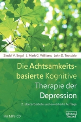 Kniha Die Achtsamkeitsbasierte Kognitive Therapie der Depression, m. MP3-CD Zindel V. Segal