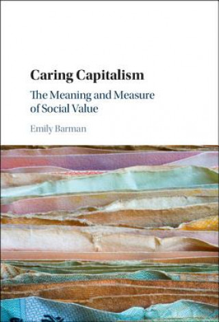 Kniha Caring Capitalism Emily Barman