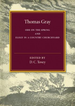 Kniha Thomas Gray: Ode on the Spring and Elegy in a Country Churchyard D. C. Tovey