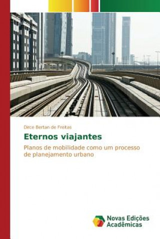 Book Eternos viajantes Bertan De Freitas Dirce