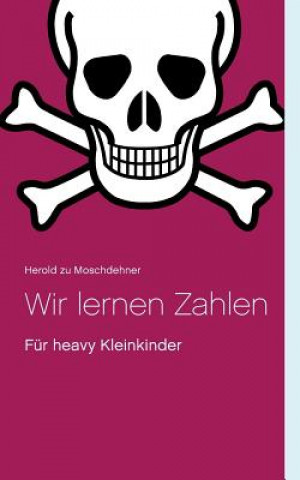 Book Wir lernen Zahlen Herold zu Moschdehner