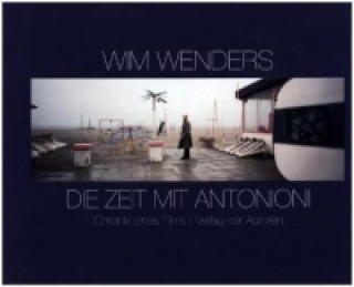 Книга Die Zeit mit Antonioni Wim Wenders