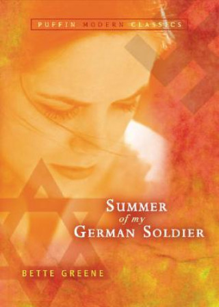 Knjiga Summer of My German Soldier Bette Greene