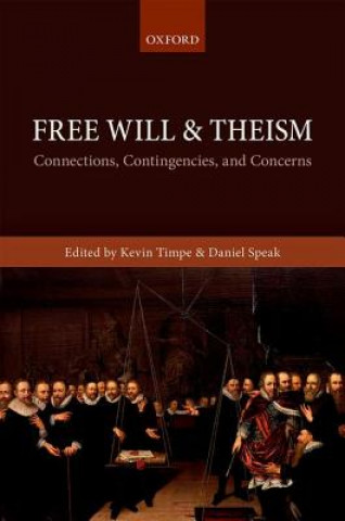 Książka Free Will and Theism Kevin Timpe