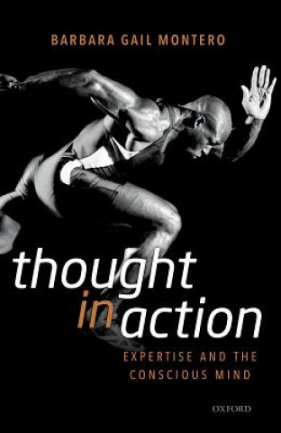 Knjiga Thought in Action Barbara Gail Montero