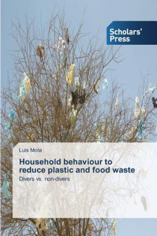 Buch Household behaviour to reduce plastic and food waste Mota Luis