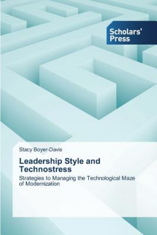 Carte Leadership Style and Technostress Boyer-Davis Stacy