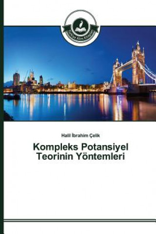 Livre Kompleks Potansiyel Teorinin Yoentemleri Celik Halil