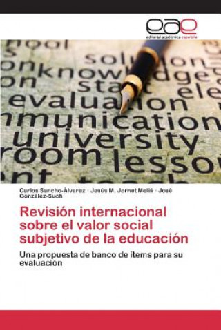 Libro Revision internacional sobre el valor social subjetivo de la educacion Sancho-Alvarez Carlos