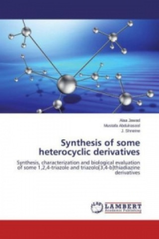 Kniha Synthesis of some heterocyclic derivatives Alaa Jawad