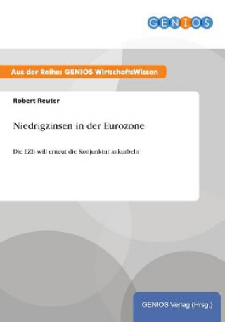 Kniha Niedrigzinsen in der Eurozone Robert Reuter