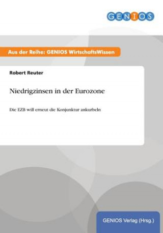 Knjiga Niedrigzinsen in der Eurozone Robert Reuter