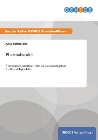 Kniha Pharmahandel Anja Schneider