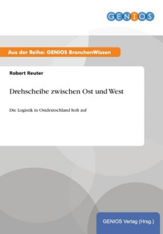 Book Drehscheibe zwischen Ost und West Robert Reuter