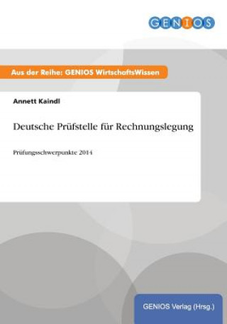 Kniha Deutsche Prufstelle fur Rechnungslegung Annett Kaindl