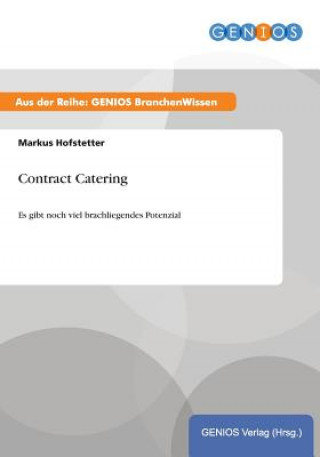 Kniha Contract Catering Markus Hofstetter