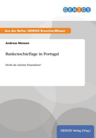 Kniha Bankenschieflage in Portugal Andreas Menzen