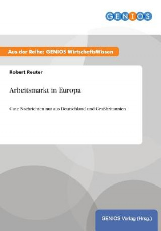 Kniha Arbeitsmarkt in Europa Robert Reuter